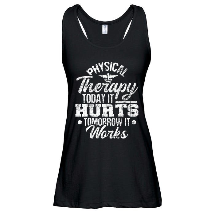Today It Hurts Tomorrow It Works DPT Physical Therapist PT Ladies Essential Flowy Tank