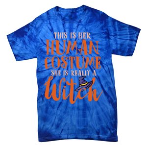 This Is Her Hu Costume She Is Really A Witch Halloween Gift Tie-Dye T-Shirt