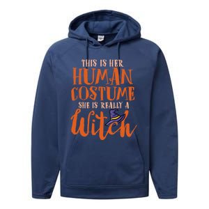 This Is Her Hu Costume She Is Really A Witch Halloween Gift Performance Fleece Hoodie