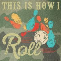 This Is How I Roll Retro Bowling Lover Funny Bowler Gifts Legacy Tie Dye Trucker Hat