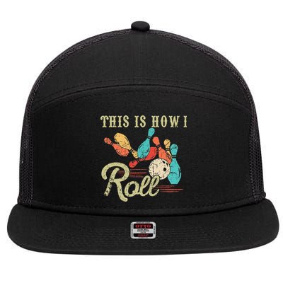 This Is How I Roll Retro Bowling Lover Funny Bowler Gifts 7 Panel Mesh Trucker Snapback Hat