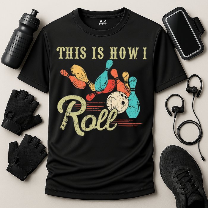 This Is How I Roll Retro Bowling Lover Funny Bowler Gifts Performance Shirt