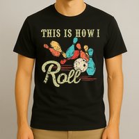This Is How I Roll Retro Bowling Lover Funny Bowler Gifts T-Shirt