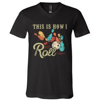 This Is How I Roll Retro Bowling Lover Funny Bowler Gifts V-Neck T-Shirt