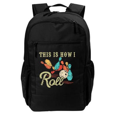 This Is How I Roll Retro Bowling Lover Funny Bowler Gifts Backpack