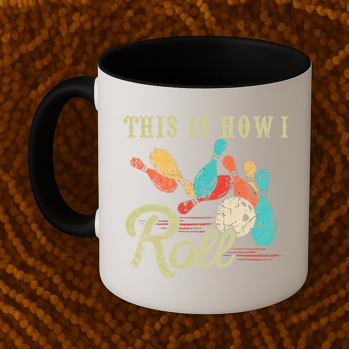 This Is How I Roll Retro Bowling Lover Funny Bowler Gifts Mug