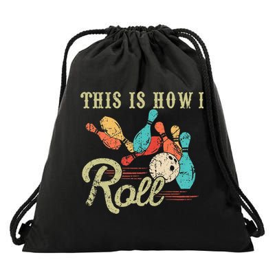 This Is How I Roll Retro Bowling Lover Funny Bowler Gifts Drawstring Bag