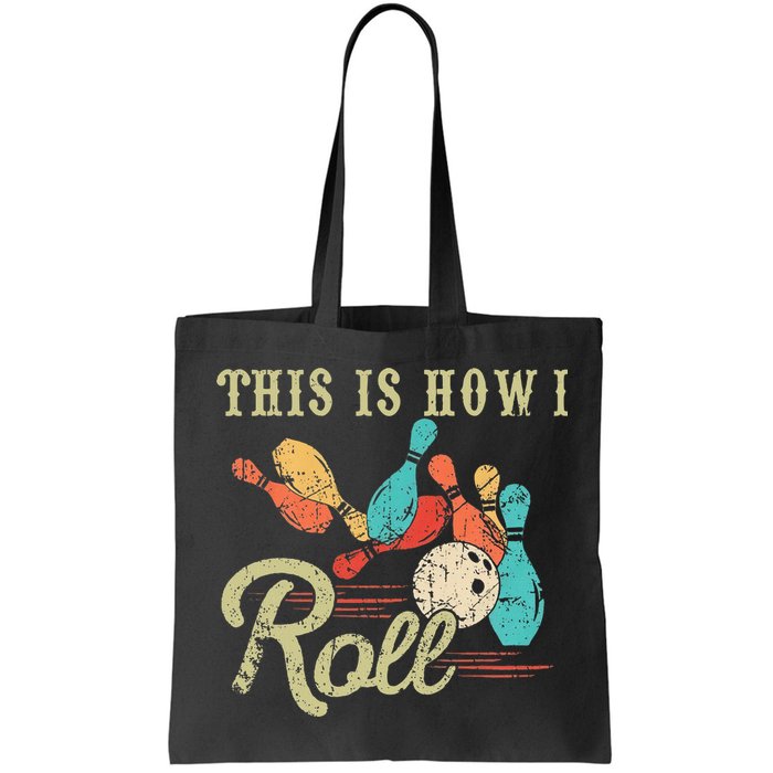 This Is How I Roll Retro Bowling Lover Funny Bowler Gifts Bag