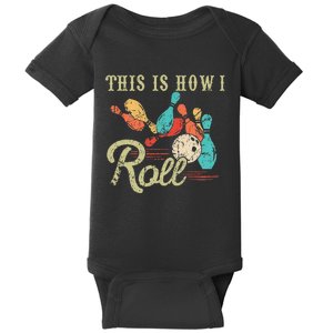 This Is How I Roll Retro Bowling Lover Funny Bowler Gifts Baby Bodysuit