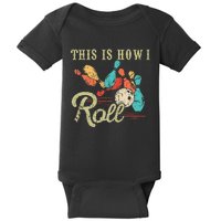 This Is How I Roll Retro Bowling Lover Funny Bowler Gifts Baby Bodysuit