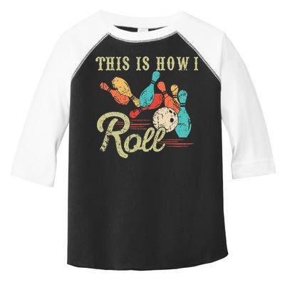 This Is How I Roll Retro Bowling Lover Funny Bowler Gifts Toddler Fine Jersey T-Shirt