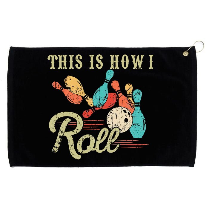 This Is How I Roll Retro Bowling Lover Funny Bowler Gifts Grommeted Golf Towel