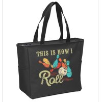This Is How I Roll Retro Bowling Lover Funny Bowler Gifts Zip Tote Bag