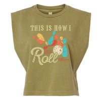 This Is How I Roll Retro Bowling Lover Funny Bowler Gifts Garment-Dyed Women's Muscle Tee