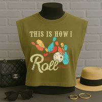 This Is How I Roll Retro Bowling Lover Funny Bowler Gifts Garment-Dyed Women's Muscle Tee