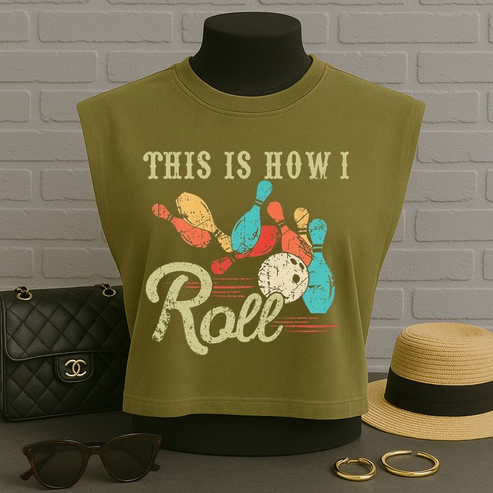 This Is How I Roll Retro Bowling Lover Funny Bowler Gifts Garment-Dyed Women's Muscle Tee