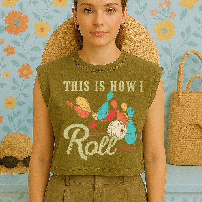 This Is How I Roll Retro Bowling Lover Funny Bowler Gifts Garment-Dyed Women's Muscle Tee