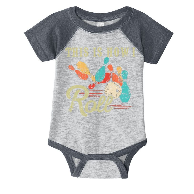 This Is How I Roll Retro Bowling Lover Funny Bowler Gifts Infant Baby Jersey Bodysuit