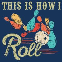 This Is How I Roll Retro Bowling Lover Funny Bowler Gifts Infant Baby Jersey Bodysuit