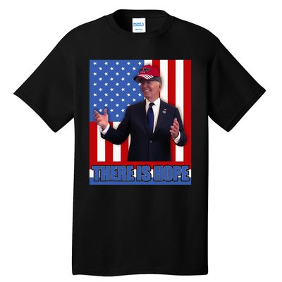 There Is Hope Joe Biden Wearing Trump Hat Tall T-Shirt