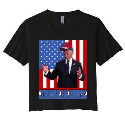 There Is Hope Joe Biden Wearing Trump Hat Women's Crop Top Tee