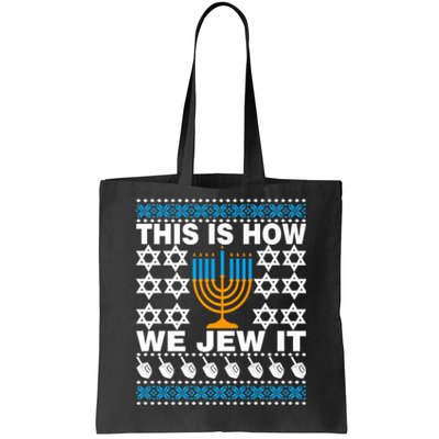 This Is How We Jew It Funny Ugly Happy Hanukkah Sweater  Premium Tote Bag