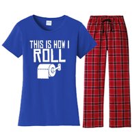 This Is How I Roll Funny Toilet Paper Humor Gift Women's Flannel Pajama Set