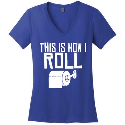 This Is How I Roll Funny Toilet Paper Humor Gift Women's V-Neck T-Shirt