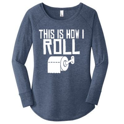 This Is How I Roll Funny Toilet Paper Humor Gift Women's Perfect Tri Tunic Long Sleeve Shirt