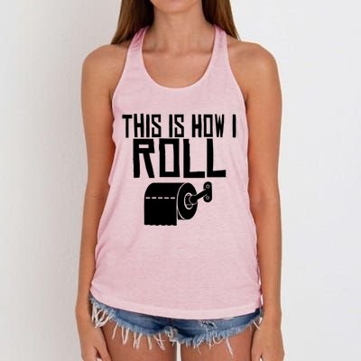 This Is How I Roll Funny Toilet Paper Humor Gift Women's Knotted Racerback Tank