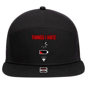 Things I Hate Computer It Tech Software Programmer Graphic Gift 7 Panel Mesh Trucker Snapback Hat