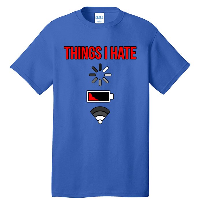 Things I Hate Computer It Tech Software Programmer Graphic Gift Tall T-Shirt