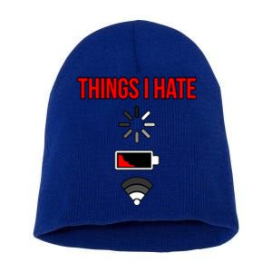 Things I Hate Computer It Tech Software Programmer Graphic Gift Short Acrylic Beanie