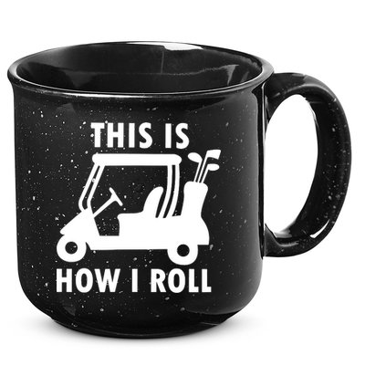 This Is How I Roll Funny Humor Golf Vintage 15oz Campfire Ceramic Mug