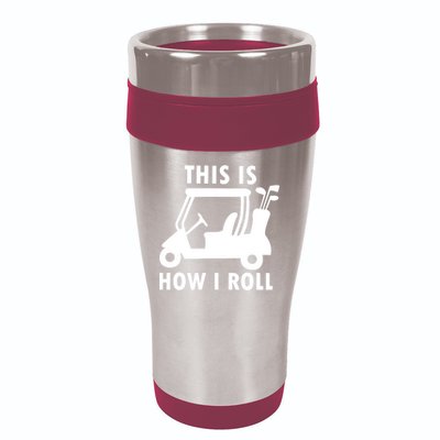 This Is How I Roll Funny Humor Golf Vintage 16oz Travel Tumbler