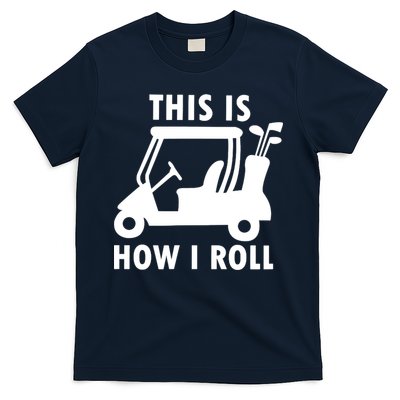 This Is How I Roll Funny Humor Golf Vintage T-Shirt