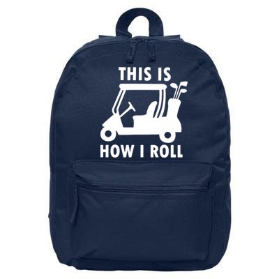 This Is How I Roll Funny Humor Golf Vintage 16 in Basic Backpack