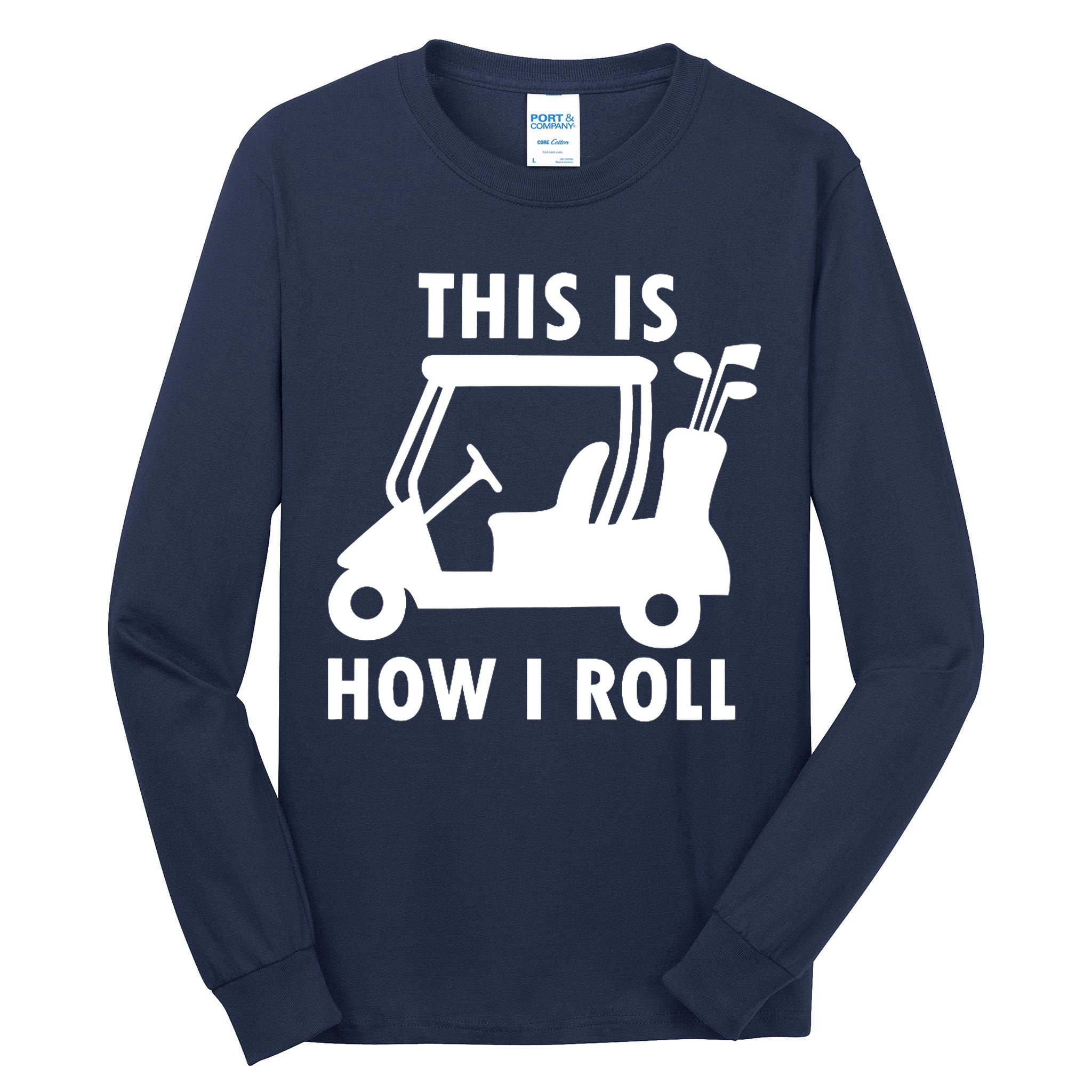 This Is How I Roll Funny Humor Golf Vintage Tall Long Sleeve T-Shirt