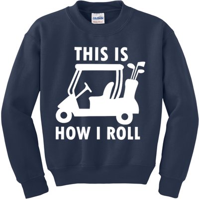 This Is How I Roll Funny Humor Golf Vintage Kids Sweatshirt