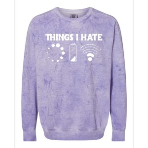 Things I Hate Computer Problems For Nerds Gamer Meaningful Gift Colorblast Crewneck Sweatshirt