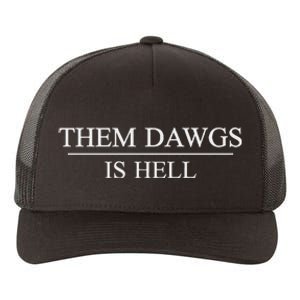 Them Is Hell Yupoong Adult 5-Panel Trucker Hat