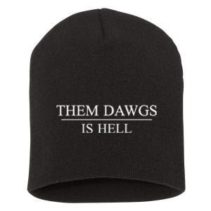 Them Is Hell Short Acrylic Beanie