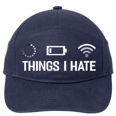 Things I Hate Computer Scientist Nerd Programmer Geek Funny Meaningful Gift 7-Panel Snapback Hat