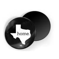 Texas Is Home. Magnet