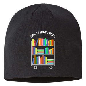 This Is How I Roll Book Librarian Sustainable Beanie