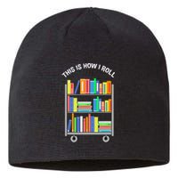 This Is How I Roll Book Librarian Sustainable Beanie