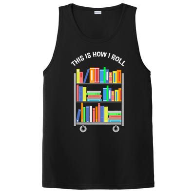 This Is How I Roll Book Librarian PosiCharge Competitor Tank