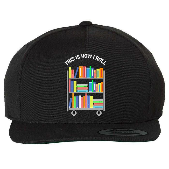 This Is How I Roll Book Librarian Wool Snapback Cap