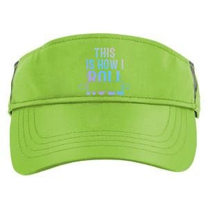 This Is How I Roll Baker Lover Mom Cooking Chef Baking Gift Adult Drive Performance Visor