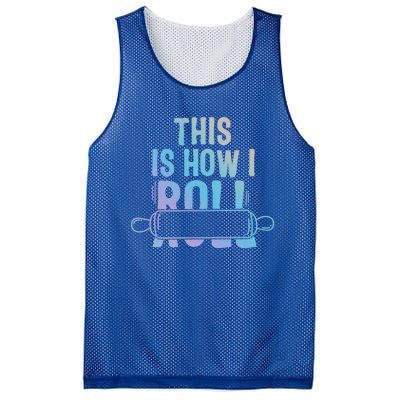 This Is How I Roll Baker Lover Mom Cooking Chef Baking Gift Mesh Reversible Basketball Jersey Tank